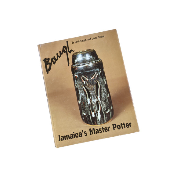 Baugh, Jamaica's Master Potter by Cecil Baugh, Laura Tanna (1986) Vintage Book